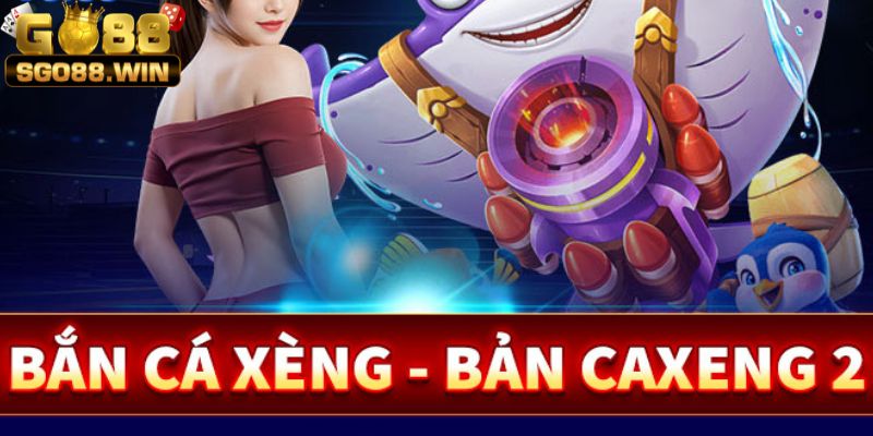 Bắn Cá Xèng 2| Khám Phá Game Online Ăn Tiền Đình Đám 2024