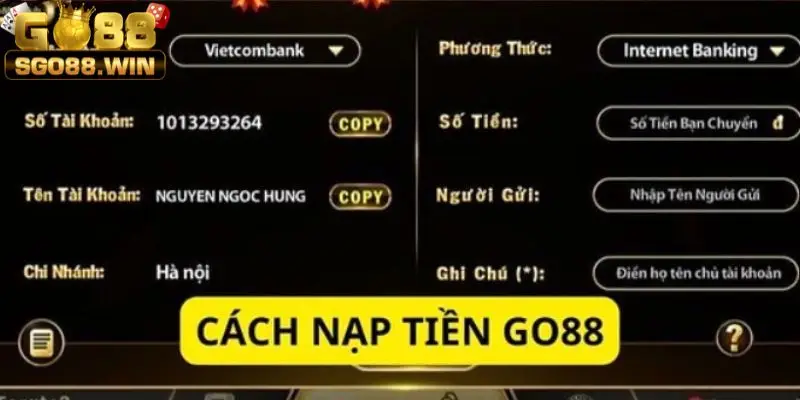 Quy trình nạp game GO88 bằng ngân hàng