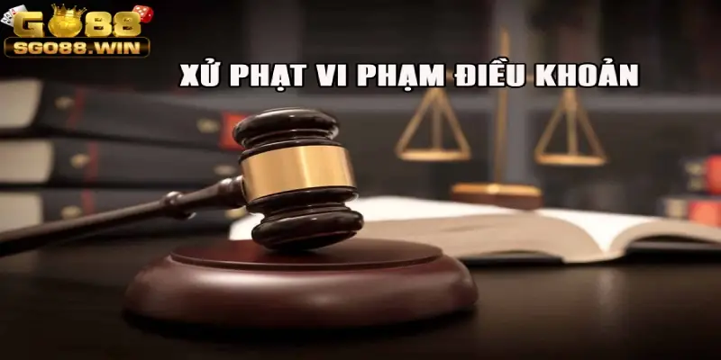 Xử phạt phân minh trước vi phạm của người chơi